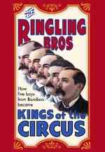 Ringlings Bros Kings of the Circus