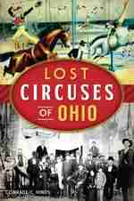 Lost Circuses of Ohio Paperback
by Conrade C. Hinds
