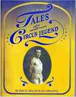 Tales of a small
town circus legend
by Dale R Albrecht